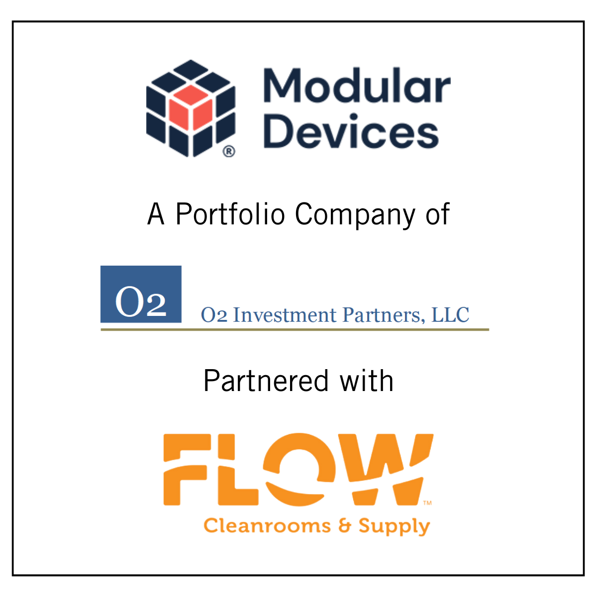 Modular Devices, a Portfolio Company of O2 Investment Partners, Partners with Flow Clean Rooms and Supply to Bolster Existing Clean Room Manufacturing Capabilities and Expand Overall Offering