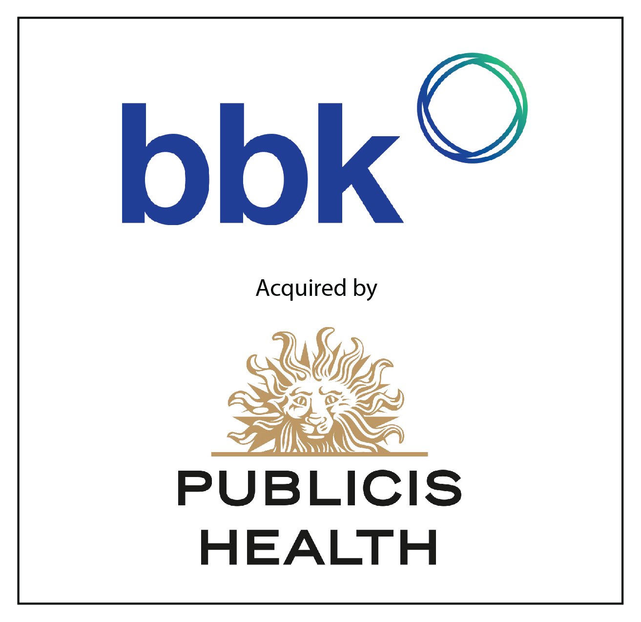 BBK Worldwide Acquired by Publicis Health to Expand Clinical Trial Expertise with Proprietary Technology and Patient-Centric Solutions